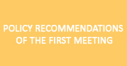 Policy Recommendations of the First Meeting