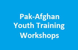 Pak-Afghan-Youth-Training-Workshops