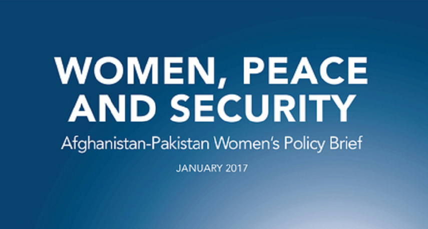Women, Peace, and Security: Afghanistan-Pakistan Women’s Policy Brief