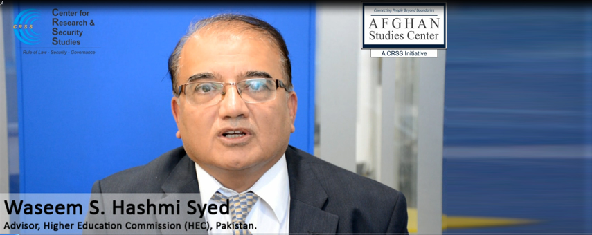 HEC Advisor Waseem Hashmi Spoke To CRSS About Pakistan Government’s Scholarship Program For Afghan Students
