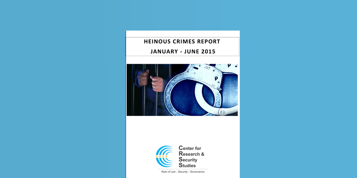 Heinous Crimes Report – January – June 2015