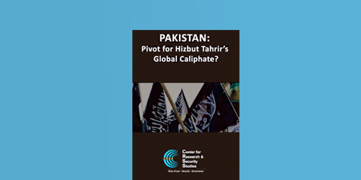 Pakistan Pivot for Hizbut Tahrir’s Global Caliphate